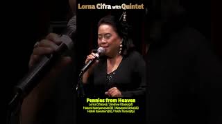 🟨⬜️ Pennies from Heaven［66］※Lorna Cifra with Quintet［エイズ啓発大阪ジャズフェス2024］1202024 jazzfestival [upl. by Eachern145]