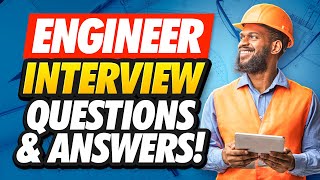 ENGINEER Interview Questions amp Answers How to PASS an Engineering Job Interview [upl. by Anidene]