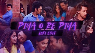 Piya O Re Piya  Lofi Mix Slowed  Reverb Riteish Deshmukh Genelia  Atif Aslam Shreya Ghoshal [upl. by Caasi]