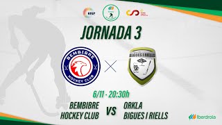 BEMBIBRE HOCKEY CLUB  ORKLA BIGUES I RIELLS 3ª Jornada OKLigaIberdrola [upl. by Maice]