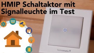 HomeMatic IP Schaltaktor  HMIPBSL  im Test  verdrahtetinfo 4K [upl. by Negaet93]