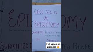 Case study on episiotomy  Obstetrics and gynecologybsc nursing MSc GNM bsnursing mediconew [upl. by Antonius]