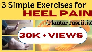 Three Simple Exercises for Heel Pain Plantar Faciitis  Home Plan Guided  डॉ। बिंते खदीजा [upl. by Eittod]