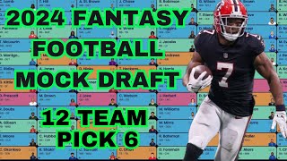 2024 Fantasy Football Mock Draft  12 Team Pick 6 [upl. by Lichtenfeld]