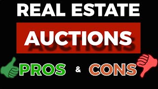 Real Estate Auctions  Pros and Cons  For Buyers and Sellers [upl. by Hawley966]