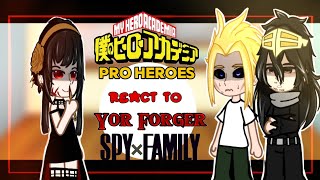 MHA Pro Heroes react to Yor Forger as a Vigilante  Spy x Family  Gacha  Angst [upl. by Hekker]