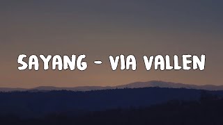 Sayang  Via Vallen  Lirik Video [upl. by Keligot]