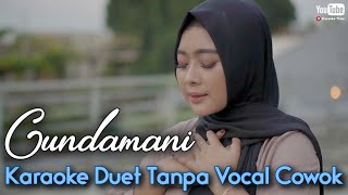 Cundamani Karaoke Duet Tanpa Vocal Cowok  Denny Caknan  Voc Mintul [upl. by Wende]