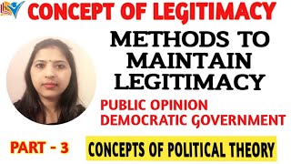 METHODS TO MAINTAIN LEGITIMACY  PART3 [upl. by Steddman170]