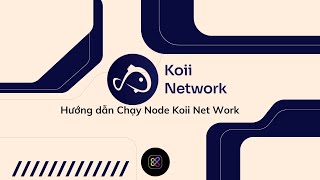 Hướng dẫn chạy Node Koii  running Koii Network node [upl. by Ecinaej]