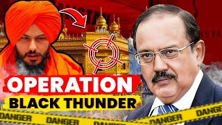 Operation Black Thunder Ajit Dovals Masterstroke [upl. by Yuhas960]