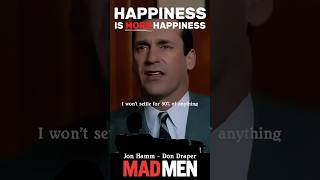 What is Happiness Jon Hamm  MAD MEN actor inspiration cinema motivation [upl. by Nwahsud]