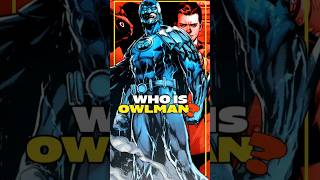 Who is Owlman batman owlman dc comic dcomics comic comicbook dcuniverse batmanarkhamknight [upl. by Milka]