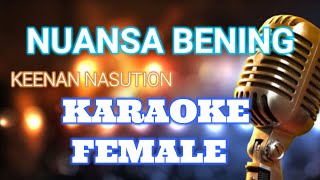 NUANSA BENING AHMAD DHANIVIDIKEENAN  KARAOKE WANITAFEMALE HD QUALITY [upl. by Ponton407]