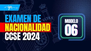 Preguntas EXAMEN CCSE 2024 para la NACIONALIDAD ESPAÑOLA Modelo 06 [upl. by Dolphin]