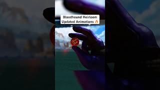 Bloodhound Heirloom Updated Animations [upl. by Ardeen661]