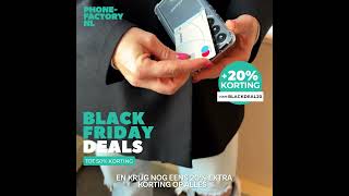 Phone Factory  Black Friday  Tot 50 Korting  20 Voor Extra Voordelig [upl. by Poucher]