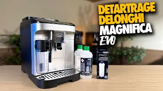 Détatrage Delonghi Magnifica Evo Suivez le Guide [upl. by Loredana]