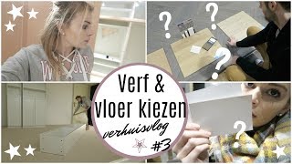 VERF amp VLOER KIEZEN  VERHUISVLOG 3  Lifestyle Spot [upl. by Rafiq478]