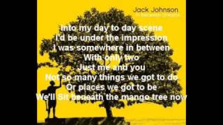 Jack Johnson  Better Together Lyrics [upl. by Loring163]