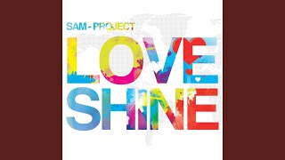 Love Shine Samuele Sartini Radio Edit [upl. by Westley981]