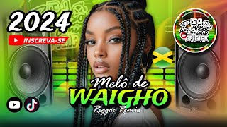 MELÔ DE WAIGHO 2024 ❤️‍🔥🇯🇲 Bibao ft Lonna REGGAE DO MARANHÃO DJEmersonRemixOficialEXCLUSIVA [upl. by Anoyk]