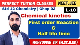 first order reaction amp Half life time L10  Std12 Chemistry Chap04 Chemical kinetics NeetJee [upl. by Zehe]