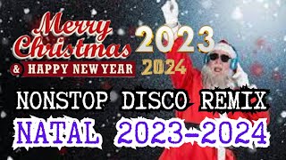 NONSTOP DISCO REMIX NATAL 2024 EDMYUNUSTRAVOFFICIAL14 [upl. by Hepsibah]