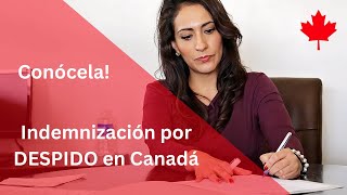 Tu Derecho a una Indemnización por Despido en Canadá [upl. by Toor]