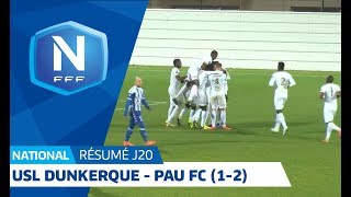 J20 USL DunkerquePau FC 12 le résumé I National FFF 20182019 [upl. by Erialc]