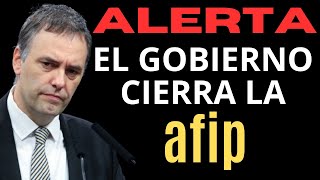 ALERTA EL GOBIERNO CIERRA LA AFIP [upl. by Nylleoj179]