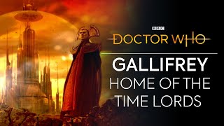 Gallifrey and the Time Lords  Doctor Who [upl. by Aitsirhc474]