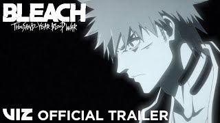 Launch Trailer  BLEACH Thousand Year Blood War  Part 1 Limited Edition  VIZ [upl. by Caraviello]