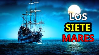 Los Siete Mares  ¿Cuáles son LOS SIETE MARES [upl. by Etnahsal]