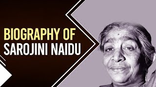 Biography of Sarojini Naidu Freedom fighter of India amp a poet also known as Nightingale of India [upl. by Atnahc112]