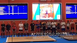 World Masters Weightlifting Championships 2018  Silver Medal All lifts [upl. by Flossi]