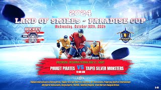 Phuket Pirates ۷ʂ Taipei Silver Monsters  Land of Smiles  Paradise Cup  Div Int Rec C  East [upl. by Wiskind31]