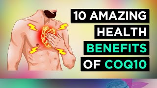 10 AMAZING Benefits of CoQ10 Coenzyme Q10 [upl. by Edina]