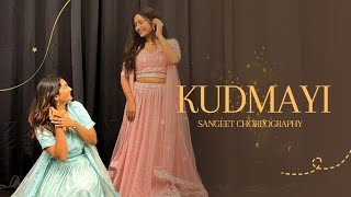 Kudmayi  Bride Sisters Sangeet Choreography  RRKPK  Jeel Patel  Rushita Chaudhary [upl. by Pendleton774]