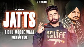 The Jatts Punjabi Mashup  Sidhu Moose Wala  Varinder Brar  Dj Jit  Latest Punjabi Song [upl. by Auop45]