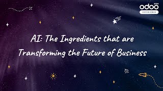 AI The Ingredients that are Transforming the Future of Business [upl. by Lavine526]