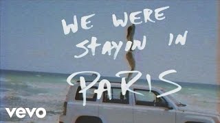 The Chainsmokers  Paris Official Lyric Video [upl. by Atsyrt]