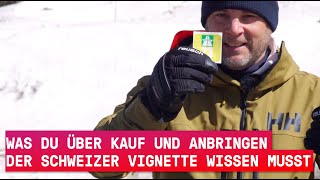 Was du über Kauf und Anbringen der schweizer Vignette wissen musst [upl. by Misa988]