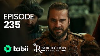 Resurrection Ertuğrul  Episode 235 [upl. by Niro456]