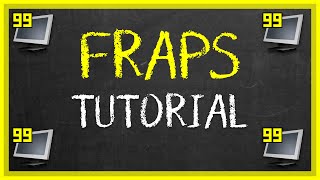 Fraps 101  How to Setup and Record Lossless Gameplay with Fraps High Quality Video Software [upl. by Hemetaf]