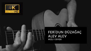 Feridun Düzağaç  Alev Alev Hızlı Cover [upl. by Ute]