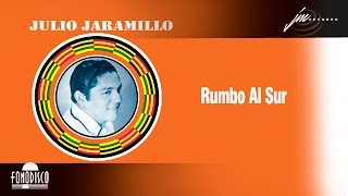 Rumbo Al Sur  Julio Jaramillo  FD [upl. by Ayotnahs88]