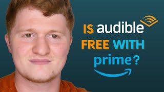 Is Audible Free with Amazon Prime [upl. by Yssis]