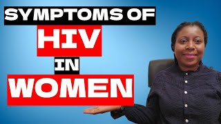 Top Signs and Symptoms Of HIV in Women You Cant Ignore HIV  AIDS [upl. by Aserat]