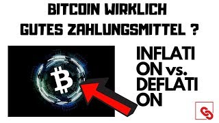 ⭕️BITCOIN wirklich gutes Zahlungsmittel  Inflation vs Deflation❗️ [upl. by Peh]